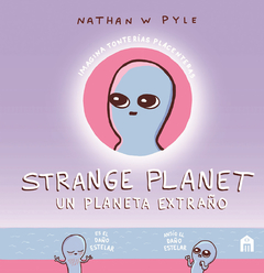 Strange Planet - Nathan W. Pyle (Novela gráfica)