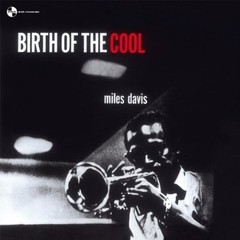 Miles Davis - Birth of The Cool - Vinilo (180 gram)