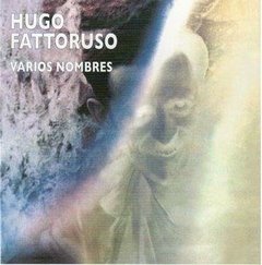 Hugo Fattoruso - Varios nombres - CD