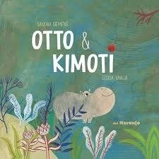 Otto & Kimoti - Sandra Siemens / Cecilia Varela - Libro