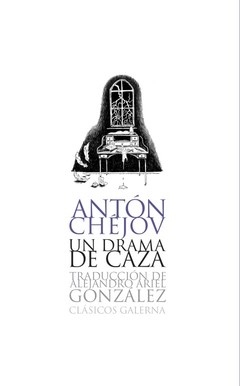 Un drama de caza - Antón Chéjov - Libro