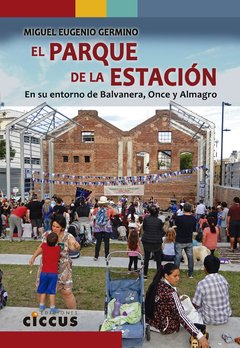 El parque de la estación - Miguel E. Germino - Libro