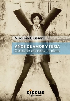 Años de amor y furia - Virginia Giussani