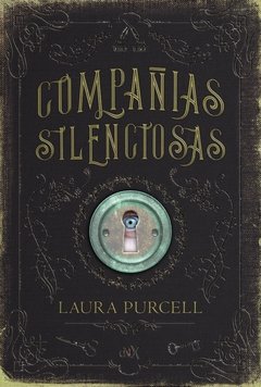 Compañías silenciosas - Laura Purcell - Libro