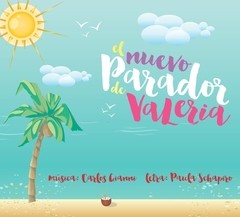 El nuevo parador de Valeria - Carlos Gianni & Paula Schapiro - CD