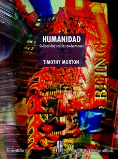 Humanidad - Timothy Morton - Libro