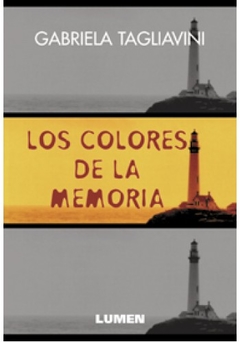 Los colores de la memoria - Gabriela Tagliavini - Libro