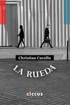 La rueda - Christian Carollo