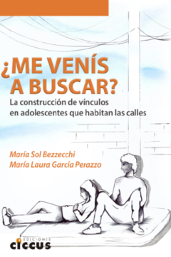 ¿Me venís a buscar? - María Sol Bezzecchi / María Laura García Perazzo