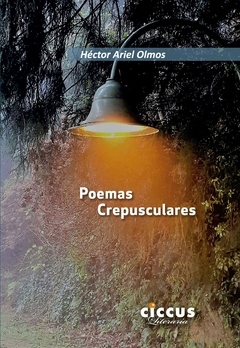 Poemas crepusculares - Héctor Ariel Olmos