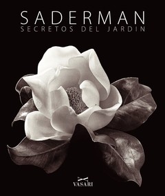 Anatole Saderman - Secretos del Jardin - Libro (fotografía)