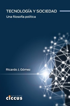 Tecnología y sociedad - Ricardo J. Gómez