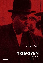 Yrigoyen. En crísis 1929-1930 - Guillermo Gasio - Libro