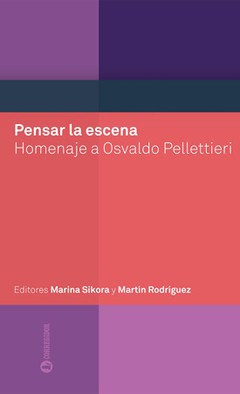 Pensar la escena - Sikora / Rodríguez - Libro