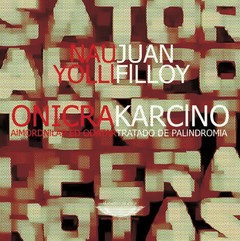 Karcino - Tratado de la palindromía - Juan Filloy - Libro