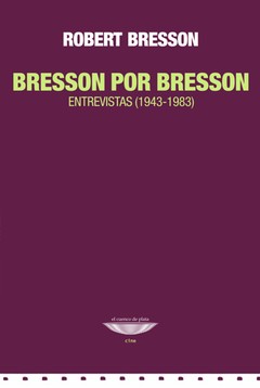 Bresson por Bresson Entrevistas (1943-1983) - Robert Bresson - Libro