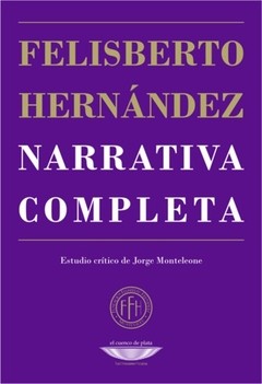 Narrativa completa - Felisberto Hernández - Libro