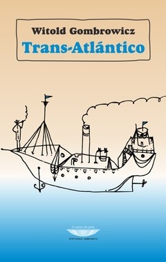 Trans-Atlantico - Witold Gombrowicz - Libro