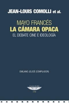 La cámara opaca - Mayo Francés - Jean-Louis Comolli - Libro