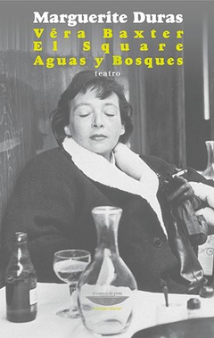 Véra Baxter - El Square - Aguas y Bosques - Marguerite Duras - Libro