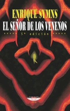 El señor de los venenos - Enrique Symns (5° Edición) - Libro