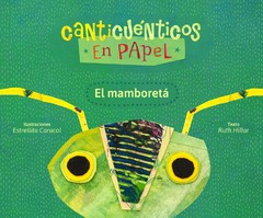 El mamboretá - Canticuénticos - Ruth Hillar / Estrellita Caracol - Libro