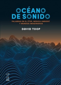 Océano de sonido - David Toop - Libro