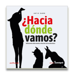 ¿ Hacia dónde vamos ? - Antje Damm - Libro