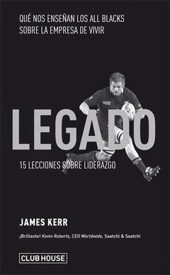 Legado. 15 lecciones sobre liderazgo - James Kerr - Libro