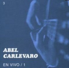 Abel Carlevaro en Vivo 1 - CD