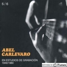 Abel Carlevaro en estudios de grabacion 1949 / 1980 - 2 CDs