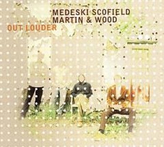 Medeski / Scofield / Martin & Wood - Out Louder - CD