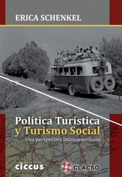 Política Turística y Turismo Social - Erica Schenkel - Libro