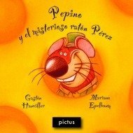 Pepino y el misterioso ratón Pérez - Gastón Hauviller - Libro