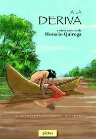 A la deriva y otros cuentos - Horacio Quiroga - Libro