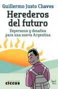 Herederos del Futuro - Guillermo Justo Chávez - Libro
