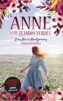 Anne la de tejados verdes. 2. Anne, la de Avonlea - Lucy Maud Montgomery - Libro