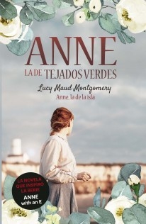 Anne, la de Tejados verdes 3 - Anne, la de la isla - Lucy Maud Montgomery