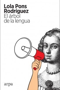 El árbol de la lengua - Lola Pons Rodríguez - Libro