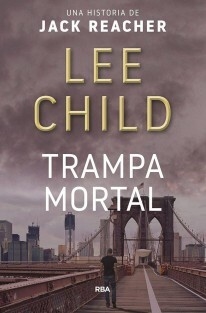 Trampa mortal - Lee Child