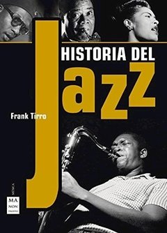 Historia del Jazz - Frank Tirro - Libro