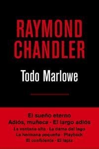 Todo Marlowe - Raymond Chandler - Libro