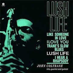 John Coltrane - Lush Life - Vinilo (180 gram)