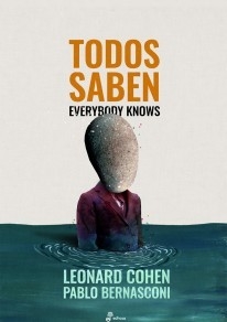 Todos saben - Leonard Cohen / Pablo Bernasconi (ilustrador) - Libro