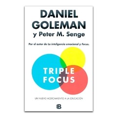 Triple focus - Daniel Goleman / Peter Senge - Libro