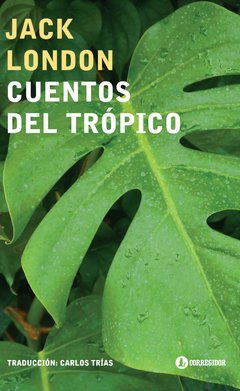 Cuentos del trópico - Jack London - Libro