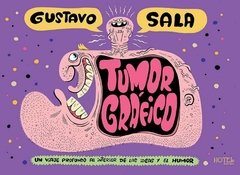 Tumor gráfico - Gustavo Sala - Libro