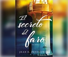 El secreto del faro - Jean E. Pendziwol - Libro