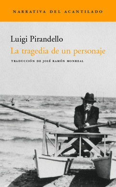 La tragedia de un personaje - Luigi Pirandello