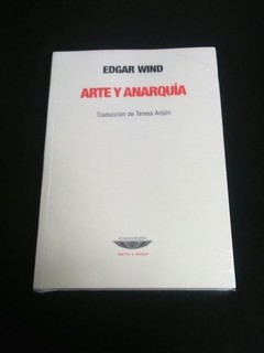 Arte y anarquía - Edgard Wind - Libro